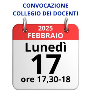 Lunedì 17/02/2025 ore 17,30-18: Collegio dei Docenti (CDU