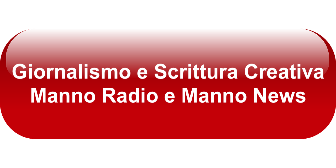 GIORNALISMO / MANNO RADIO E MANNO NEWS