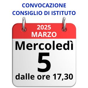 Mercoledì 05/03/2025 dalle ore 17.30: Consiglio di Istituto (CdI)