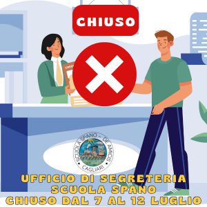 Ufficio di Segreteria Scuola Spano chiuso al pubblico dal 7 al 12 luglio 2025