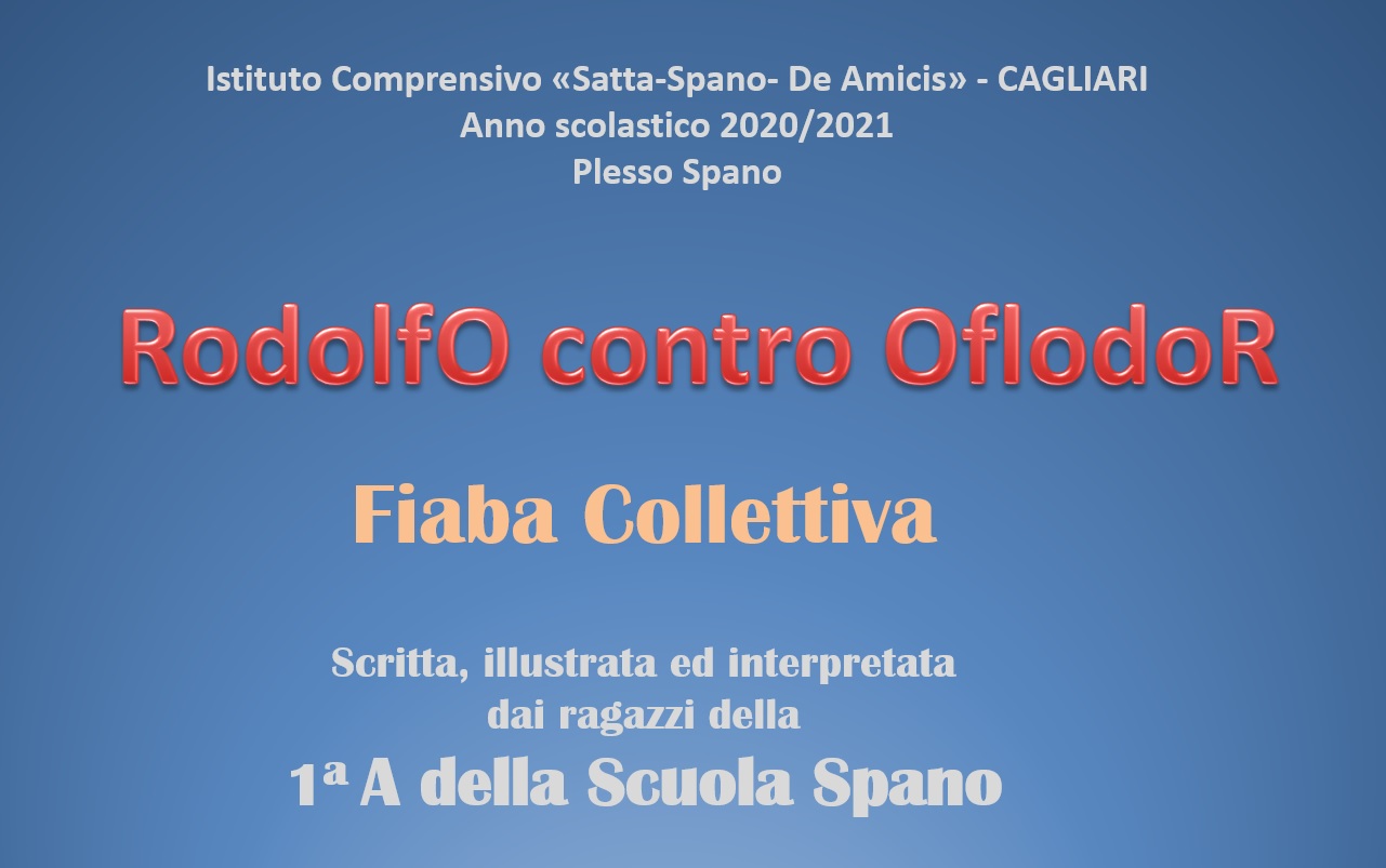 "Rodolfo contro Oflodor", la fiaba collettiva degli alunni della 1^A Spano