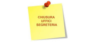 CIRCOLARE N. 187 "CHIUSURA DEGLI UFFICI DI SEGRETERIA"